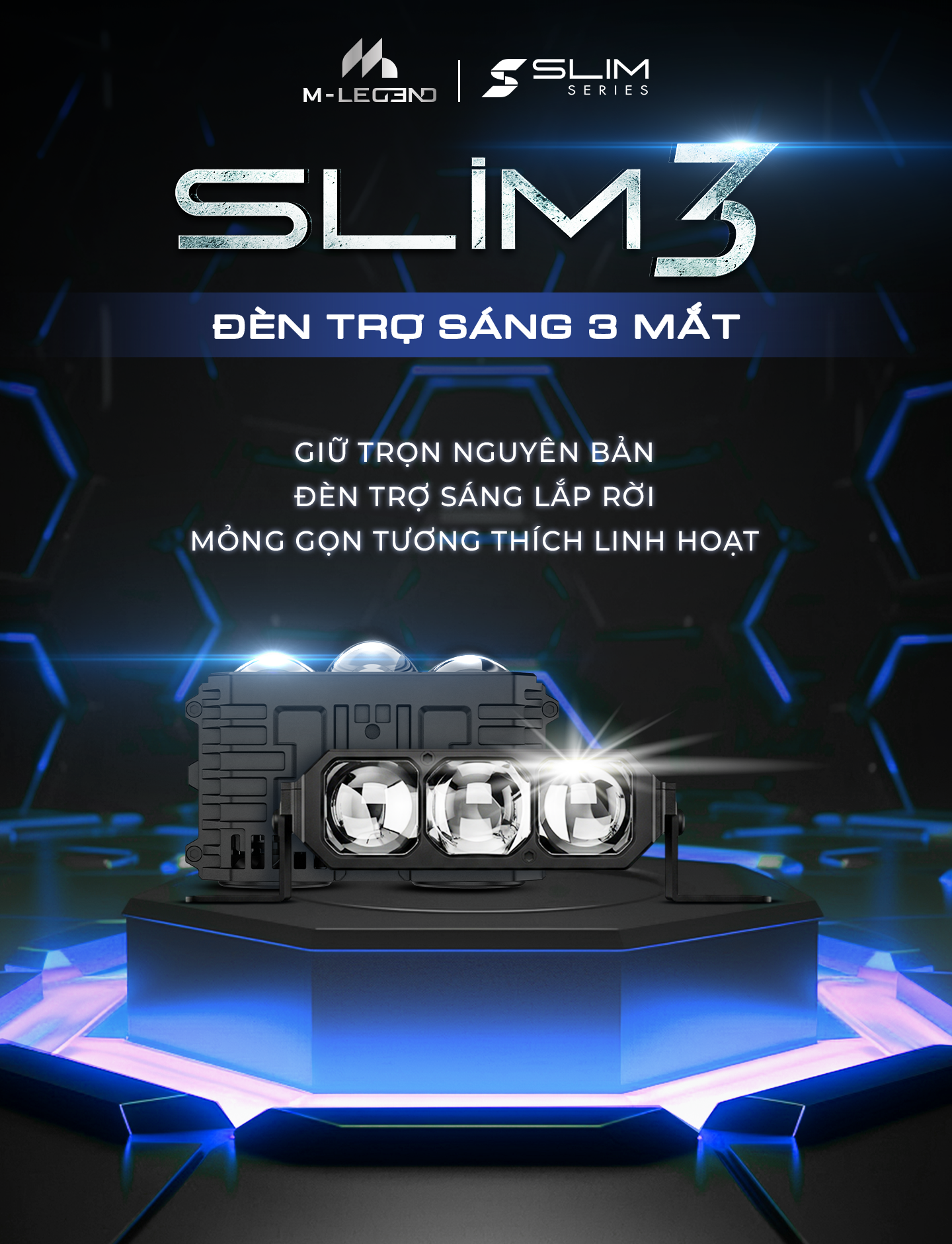 SLIM 3 thuộc nhóm đèn trợ sáng bổ sung khi bác tài cảm thấy đèn nguyên bản chưa đủ sáng